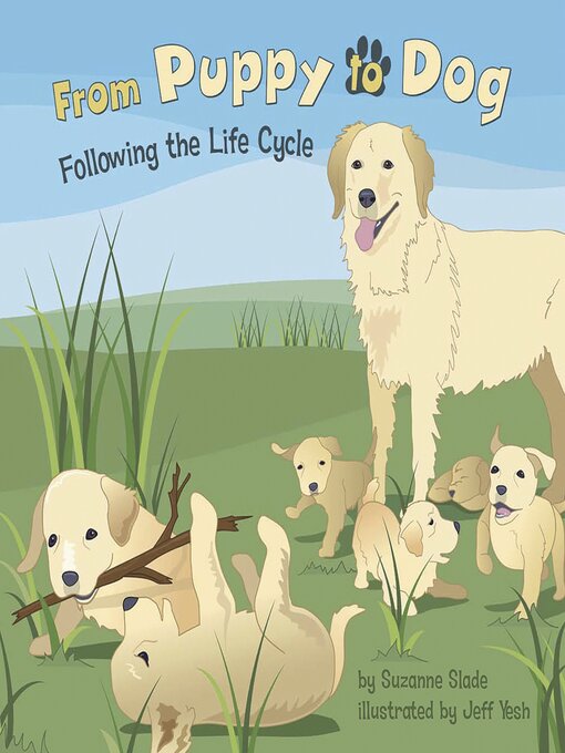Title details for From Puppy to Dog by Suzanne Slade - Available
